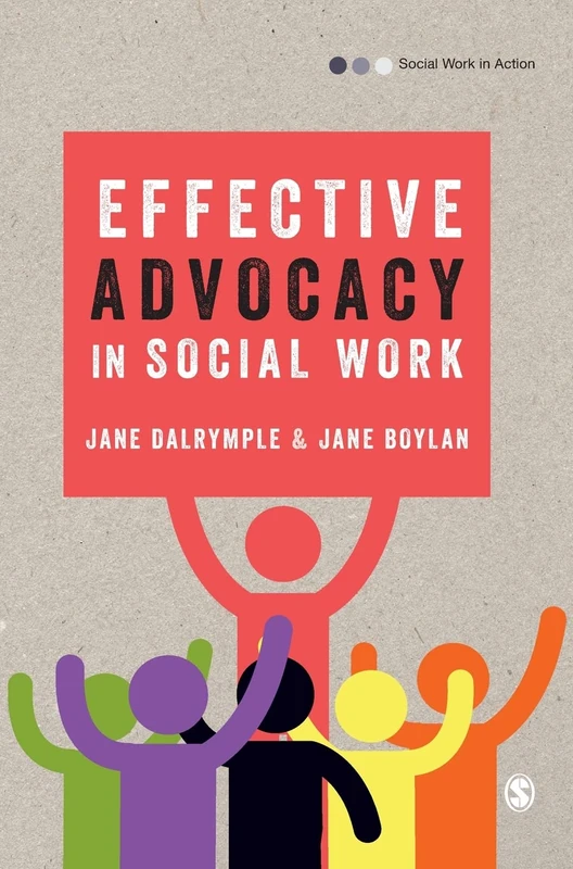 Sage Effective Advocacy in Social Work - Social Work in Action