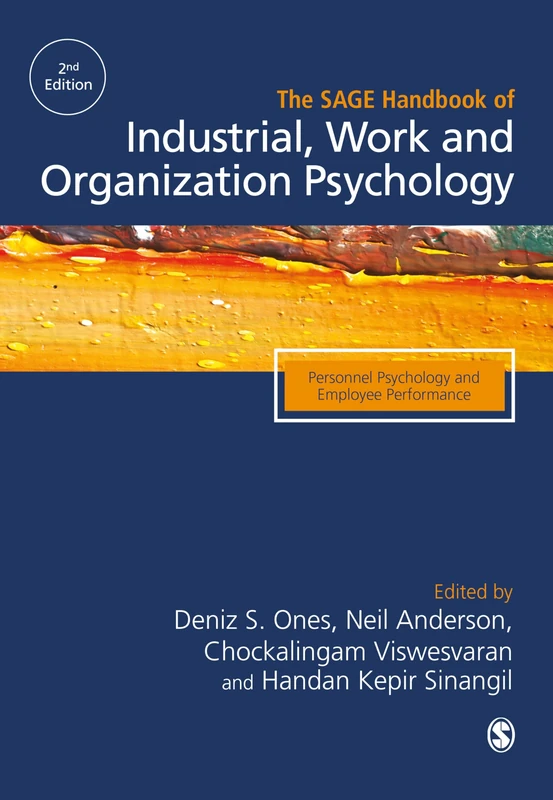 Sage Handbook of Industrial, Work & Organizational Psychology V1