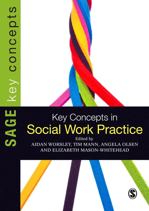 Sage Key Concepts in Social Work Practice - Reference Guide
