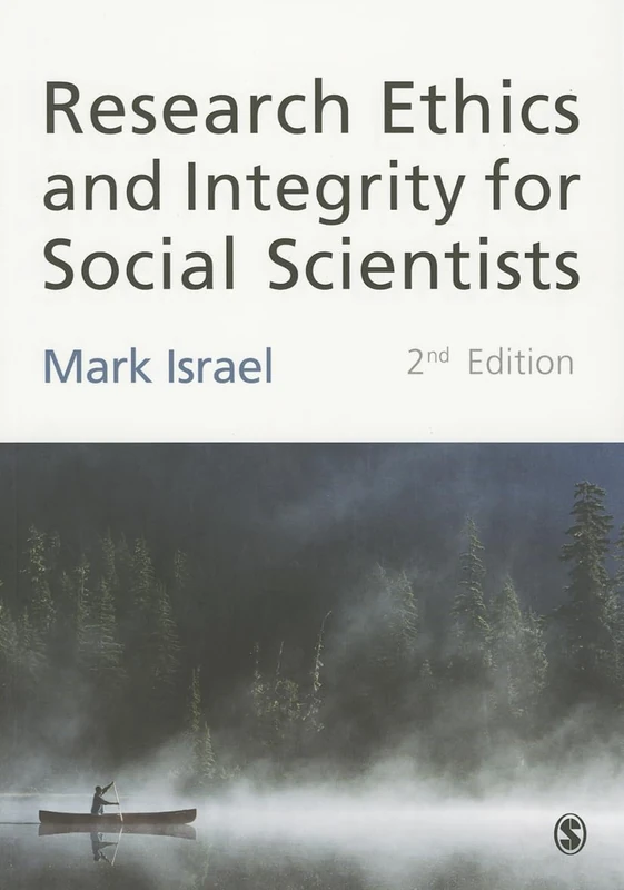 Research Ethics and Integrity for Social Scientists: Beyond Regulatory Compliance