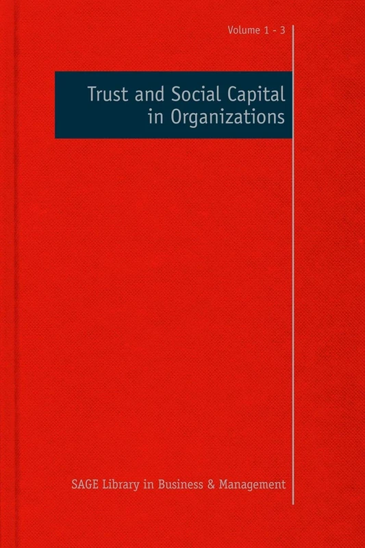 Trust and Social Capital in Organizations (SAGE Library in Business and Management)