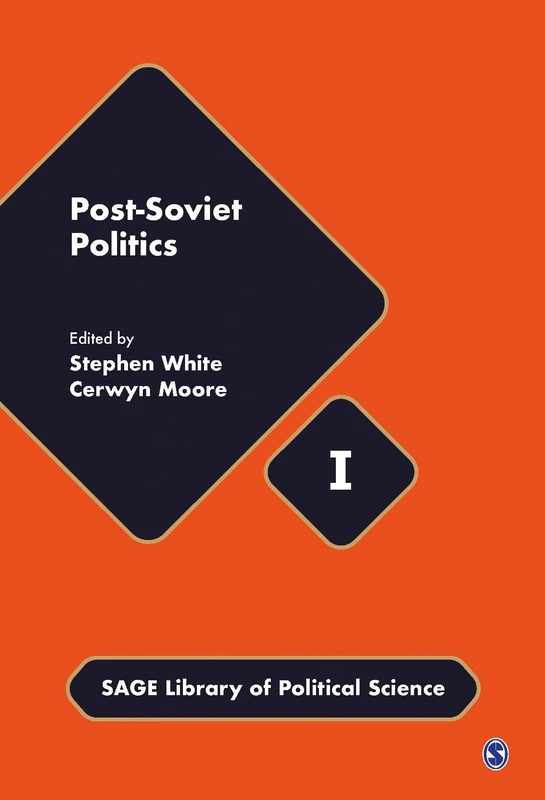 Post-Soviet Politics (SAGE Library of Political Science)