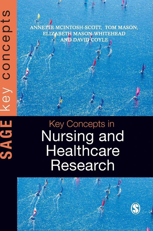 Key Concepts in Nursing and Healthcare Research (SAGE Key Concepts series)