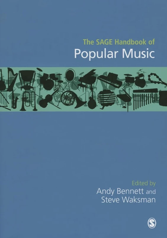 The SAGE Handbook of Popular Music