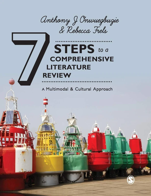 7 Steps to a Comprehensive Literature Review: A Multimodal and Cultural Approach
