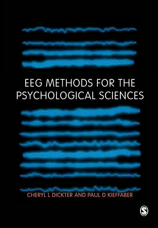 EEG Methods for the Psychological Sciences (The Sage Library of Methods in Social and Personality Psychology)