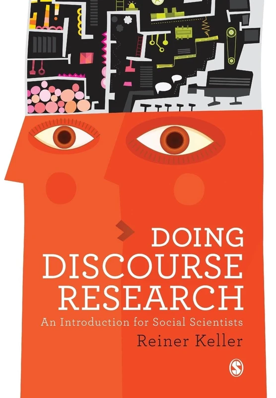 Doing Discourse Research: An Introduction for Social Scientists