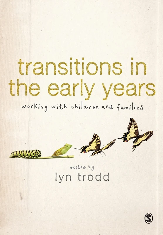 Transitions in the Early Years: Working With Children And Families