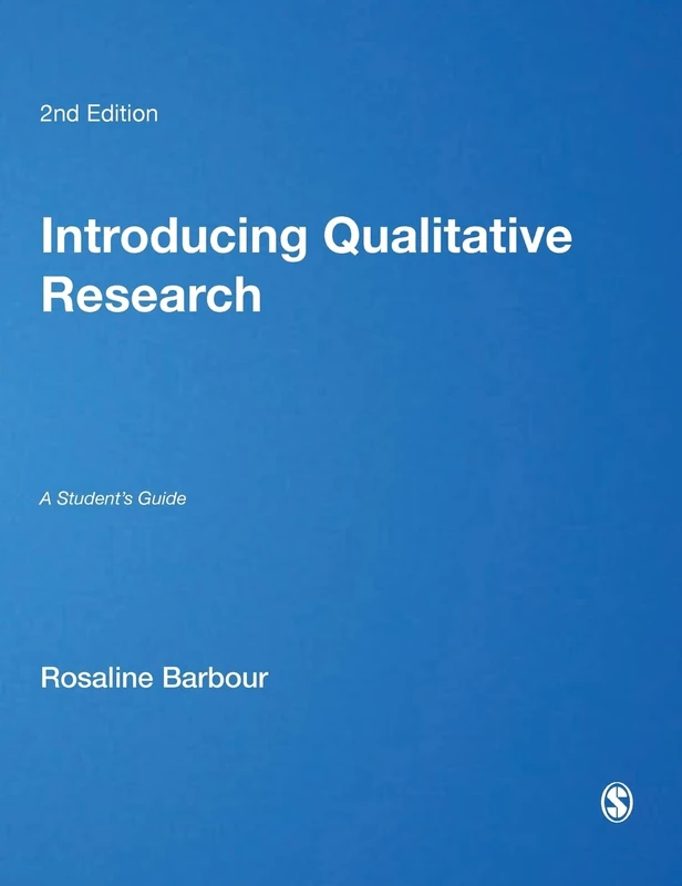Sage Introducing Qualitative Research: A Student's Guide