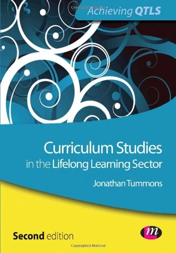 Curriculum Studies in the Lifelong Learning Sector (Achieving QTLS Series)