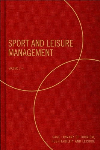 Sport and Leisure Management (SAGE Library of Tourism, Hospitality & Leisure)