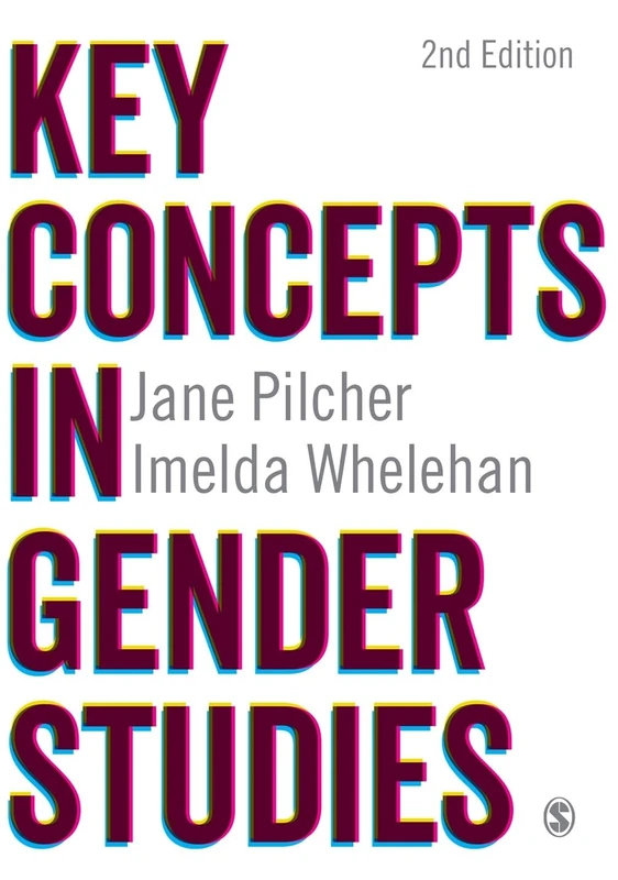Key Concepts in Gender Studies (SAGE Key Concepts series)
