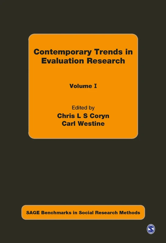 Contemporary Trends in Evaluation Research (SAGE Benchmarks in Social Research Methods)