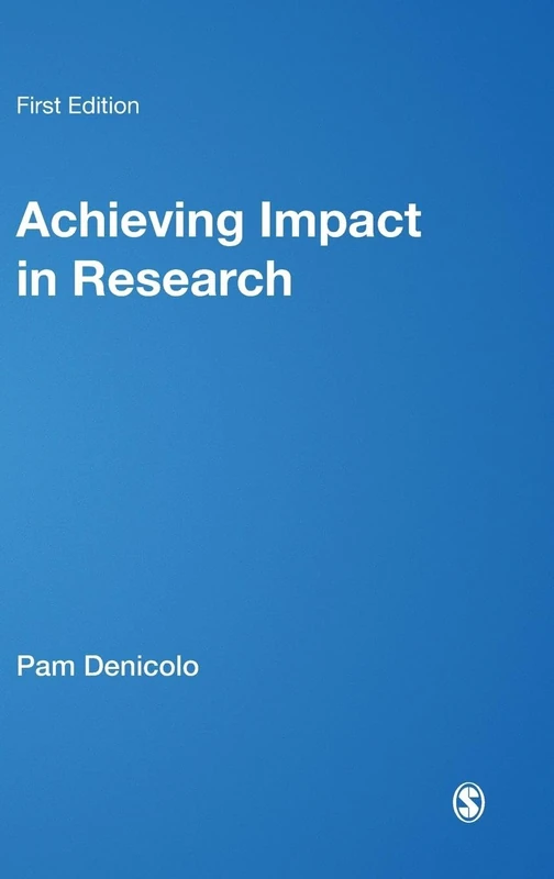 Achieving Impact in Research (Success in Research)