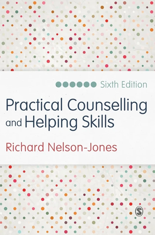 Practical Counselling and Helping Skills: Text and Activities for the Lifeskills Counselling Model