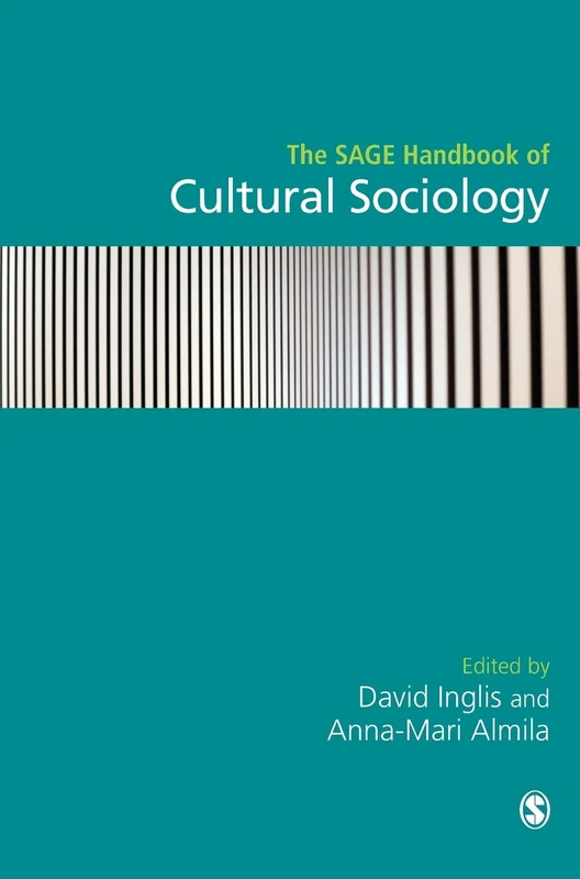 The SAGE Handbook of Cultural Sociology