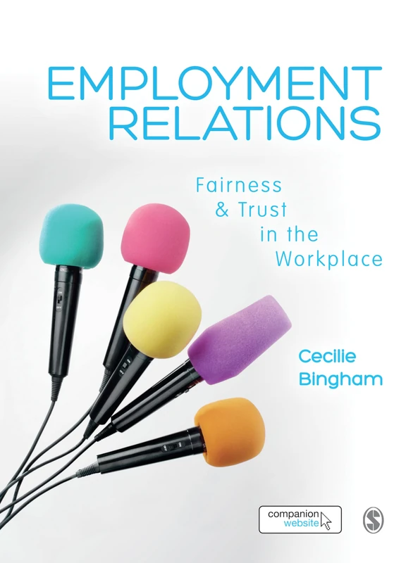 Employment Relations: Fairness and Trust in the Workplace
