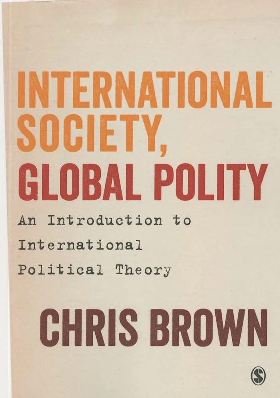 International Society, Global Polity: An Introduction to International Political Theory