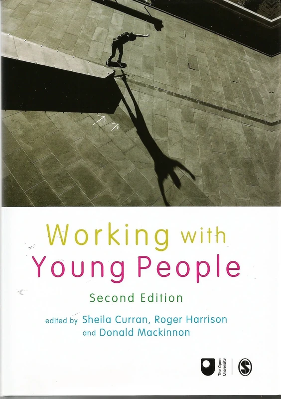 Working with Young People (Published in association with The Open University)