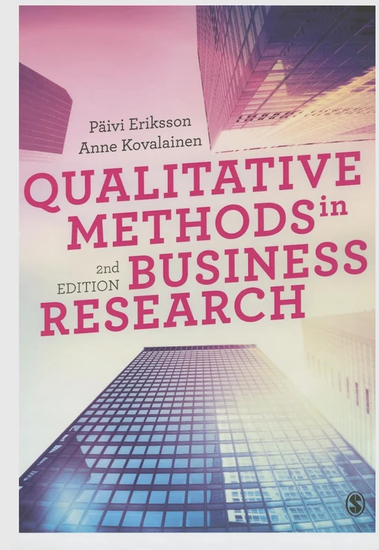 Qualitative Methods in Business Research (Introducing Qualitative Methods series)