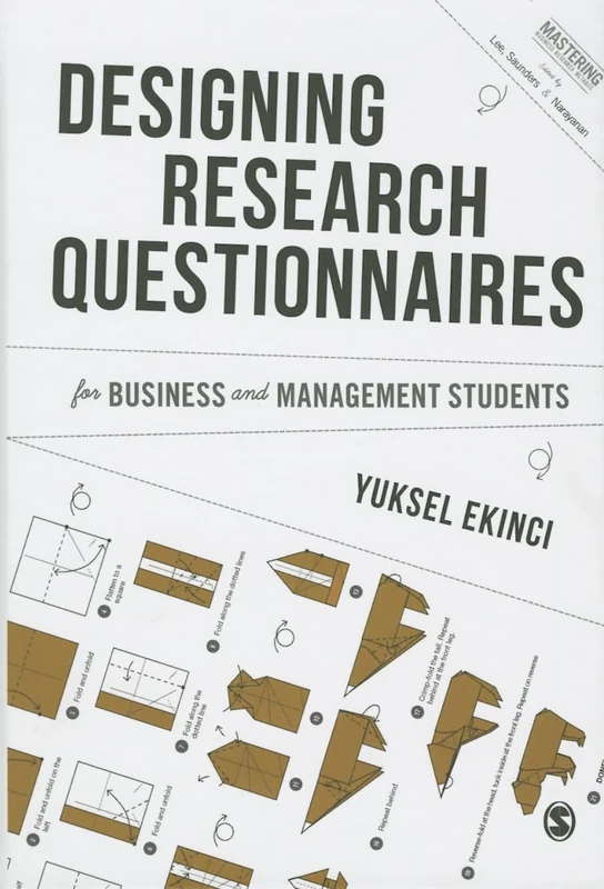 Designing Research Questionnaires for Business and Management Students (Mastering Business Research Methods)