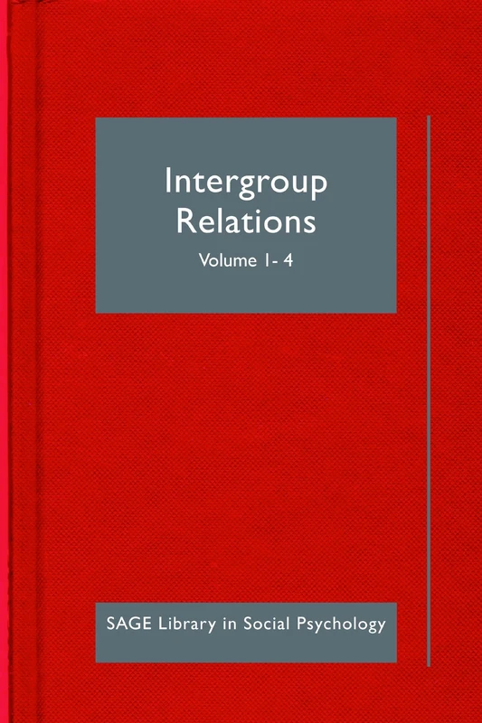 Intergroup Relations (SAGE Library in Social Psychology)