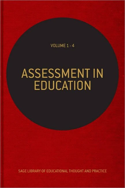 Assessment in Education (SAGE Library of Educational Thought & Practice)