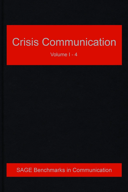 Crisis Communication (SAGE Benchmarks in Communication)