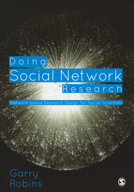 Sage Doing Social Network Research - Network Design Guide