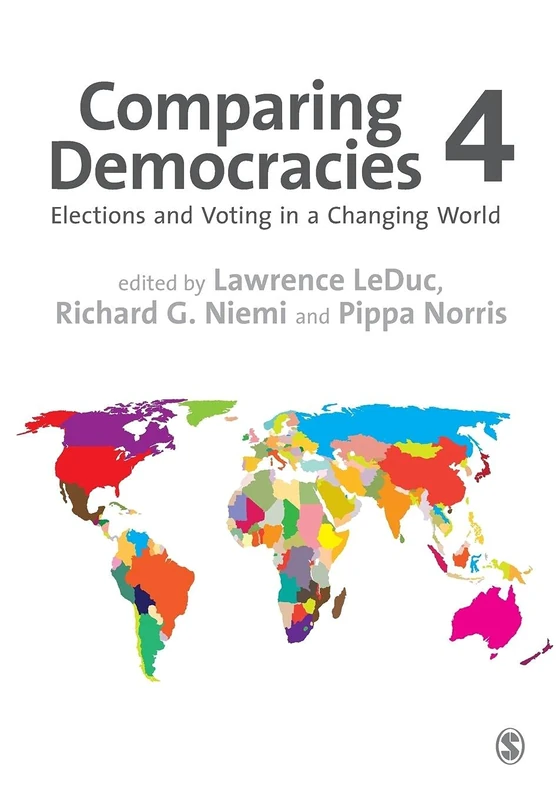 Comparing Democracies: Elections and Voting in a Changing World