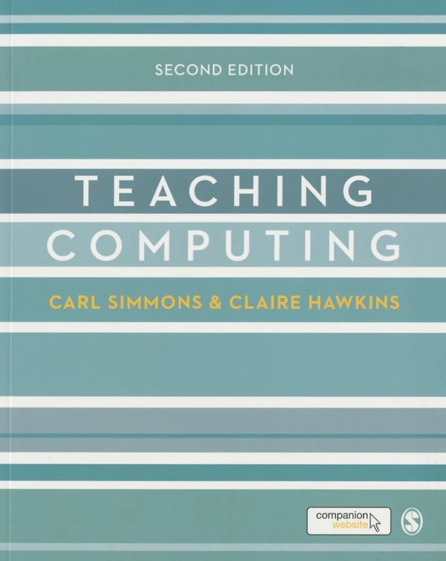 Teaching Computing (Developing as a Reflective Secondary Teacher)