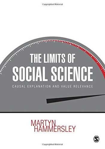 The Limits of Social Science: Causal Explanation and Value Relevance