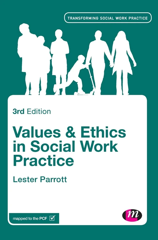 Values and Ethics in Social Work Practice (Transforming Social Work Practice Series)