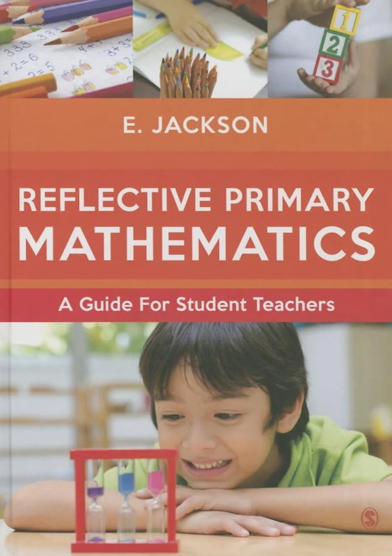 Reflective Primary Mathematics: A guide for student teachers