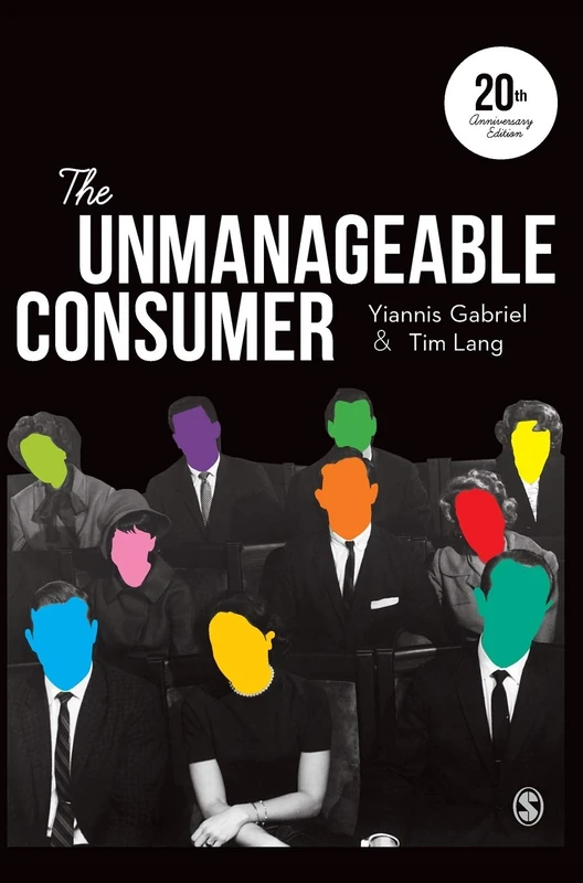 The Unmanageable Consumer (Third Edition)