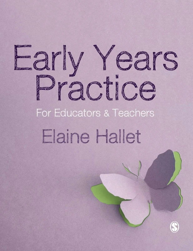Early Years Practice: For Educators and Teachers