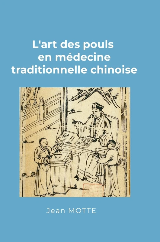 L'art des pouls en médecine traditionnelle chinoise