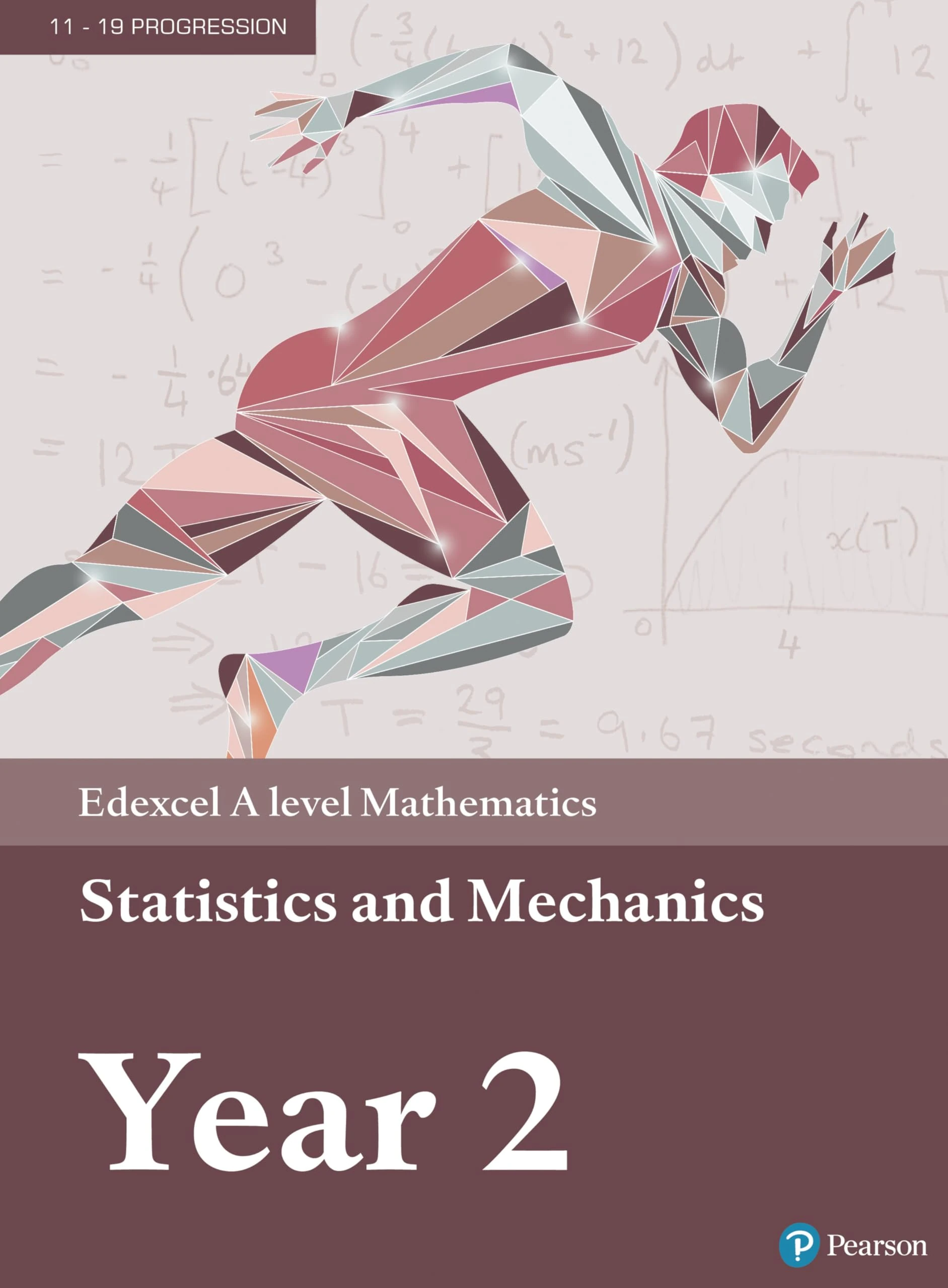 Pearson Edexcel A level Mathematics Statistics & Mechanics Year 2 Textbook + e-book (A level Maths and Further Maths 2017)