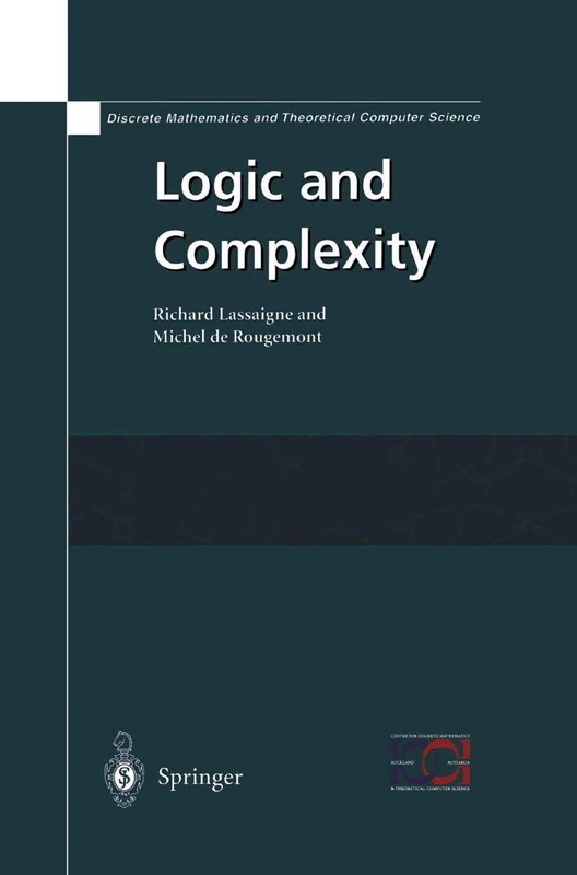 Logic and Complexity (Discrete Mathematics and Theoretical Computer Science)