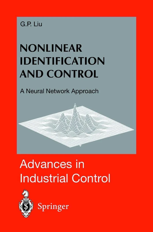 Nonlinear Identification and Control: A Neural Network Approach (Advances in Industrial Control)