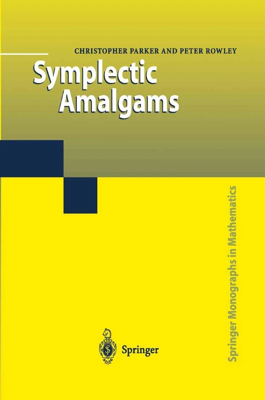 Symplectic Amalgams (Springer Monographs in Mathematics)