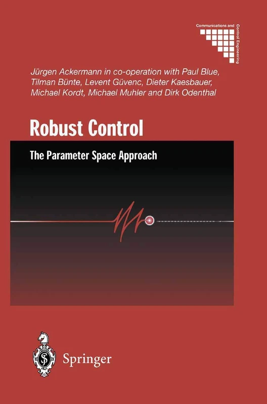 Robust Control: The Parameter Space Approach (Communications and Control Engineering)