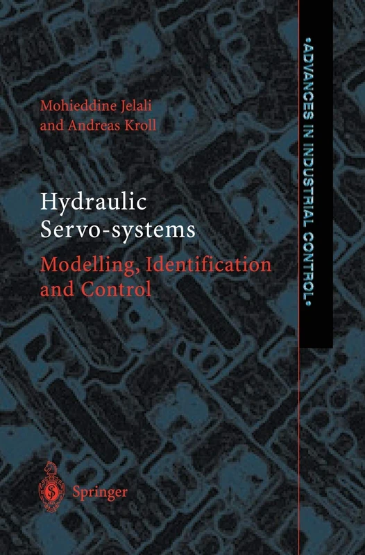 Springer Hydraulic Servo-systems: Modelling and Control Book