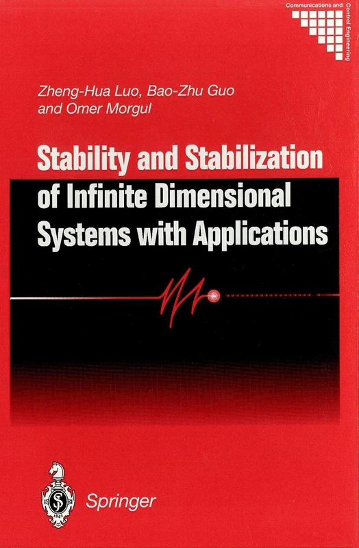Stability and Stabilization of Infinite Dimensional Systems with Applications (Communications and Control Engineering)