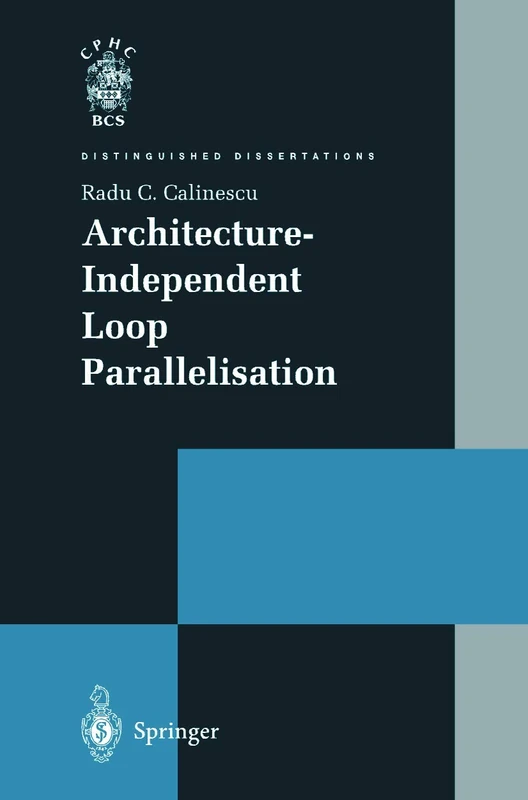 Architecture-Independent Loop Parallelisation (Distinguished Dissertations)