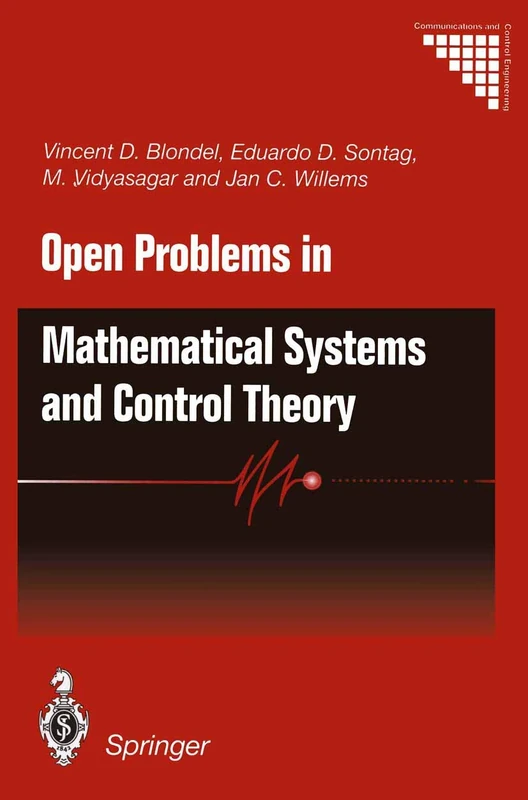 Open Problems in Mathematical Systems and Control Theory (Communications and Control Engineering)