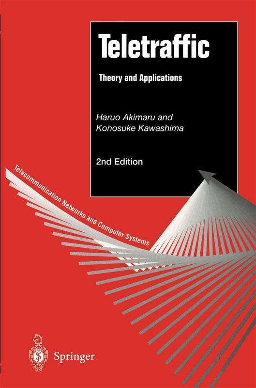 Teletraffic: Theory and Applications (Telecommunication Networks and Computer Systems)