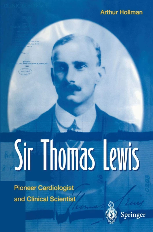 Sir Thomas Lewis: Pioneer Cardiologist and Clinical Scientist - Image 1