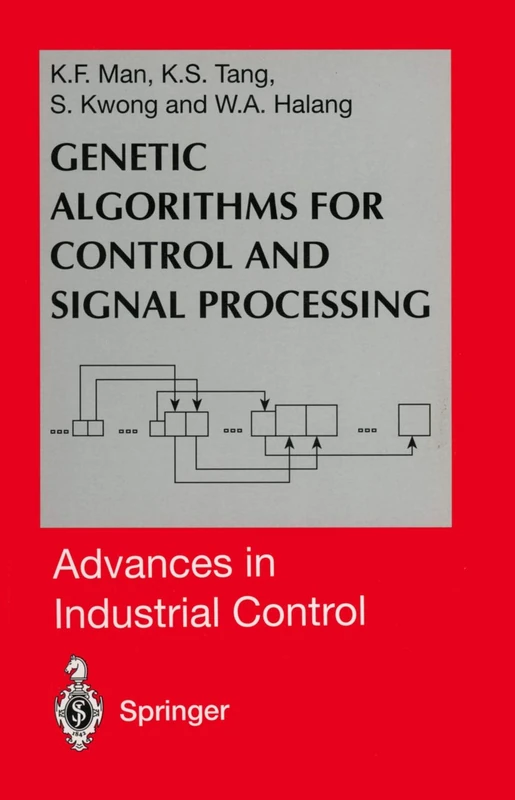 Genetic Algorithms for Control and Signal Processing (Advances in Industrial Control)