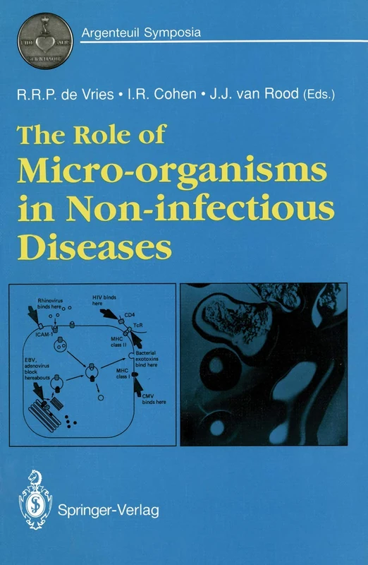 The Role of Micro-organisms in Non-infectious Diseases (Argenteuil Symposia)